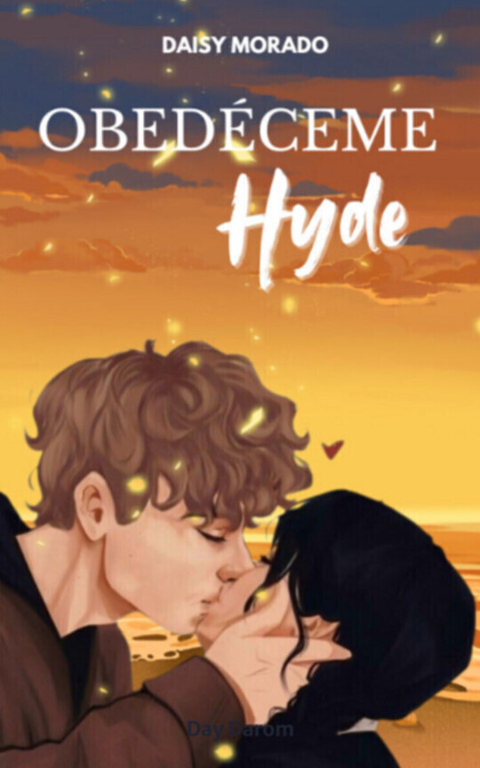Obedéceme, Hyde