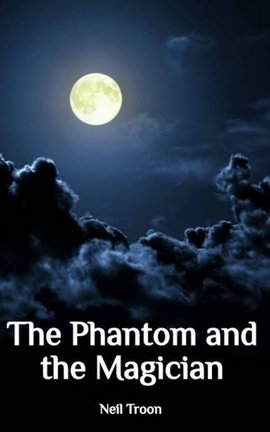 The Phantom and the Magician