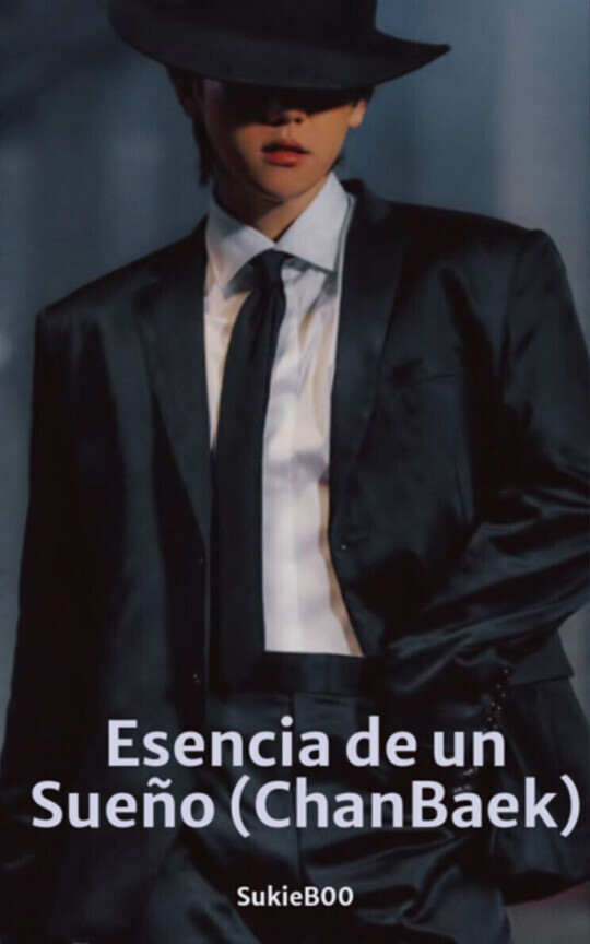 Esencia de un Sueño (ChanBaek)