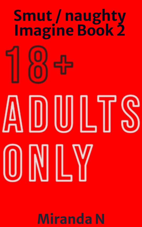 Smut / naughty Imagine Book 2
