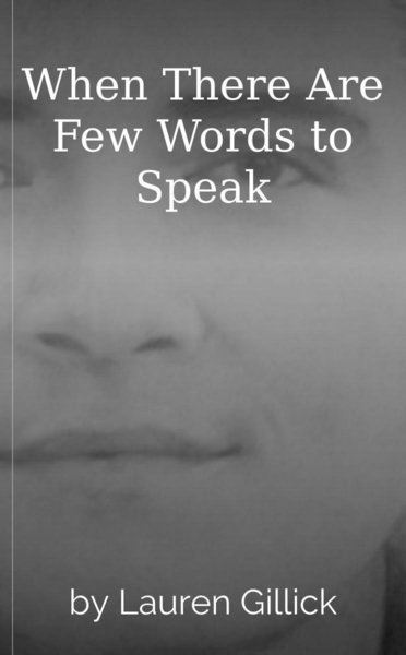 When There Are Few Words to Speak