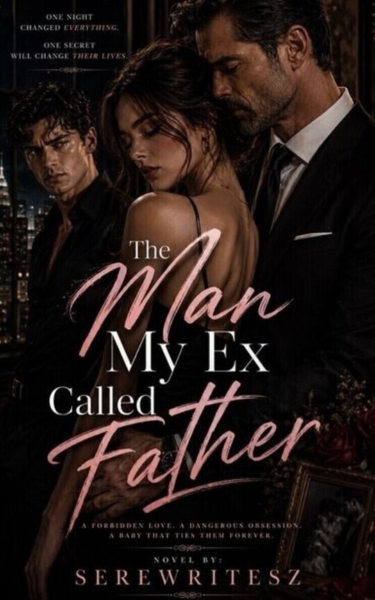 The Man My Ex Called Father