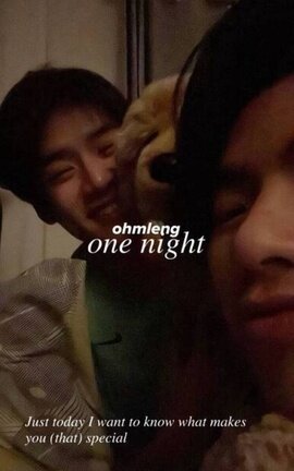 One night | OhmLeng +18