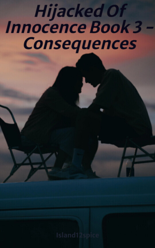Hijacked Of Innocence Book 3 - Consequences