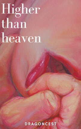 HIGHER THAN HEAVEN (lucemond)