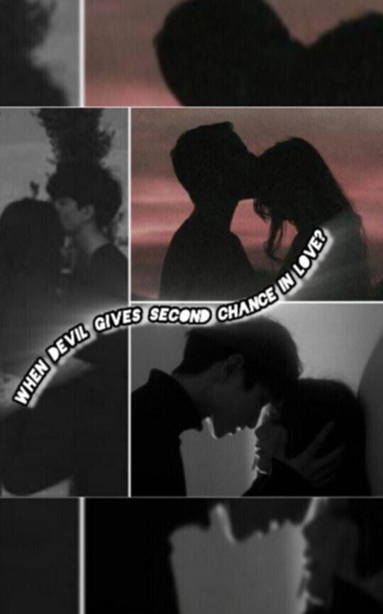 WHEN DEVIL GIVES SECOND CHANCE IN LOVE?