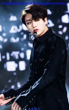 Forebidden Love (A BTS Jungkook Fanfic)