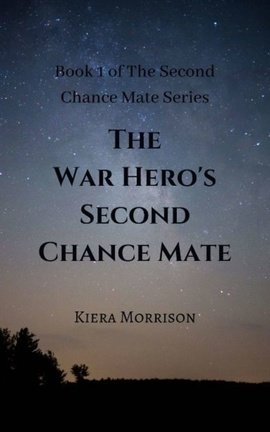 The War Hero's Second Chance Mate