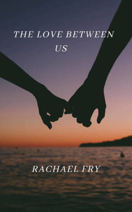 The Love Between Us