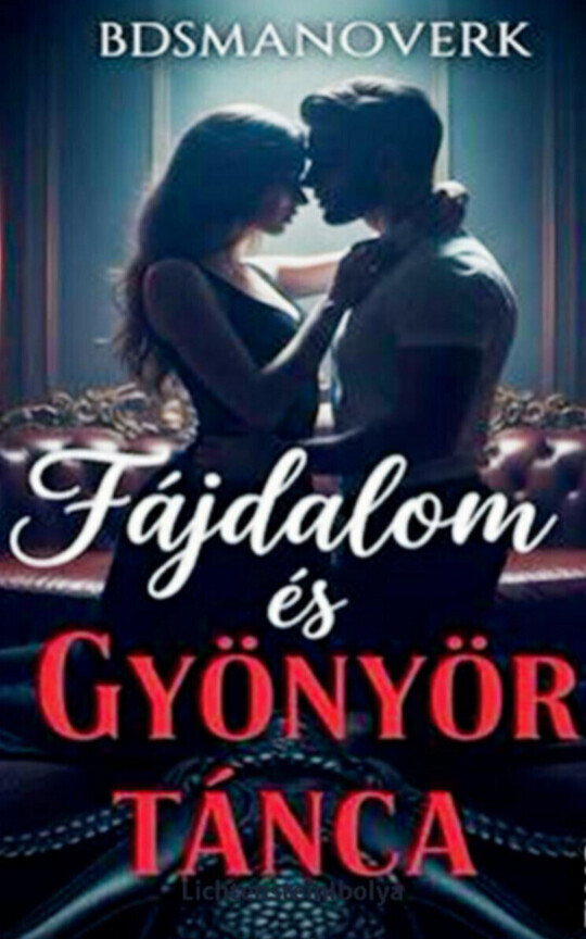 Fájdalom és Gyönyör