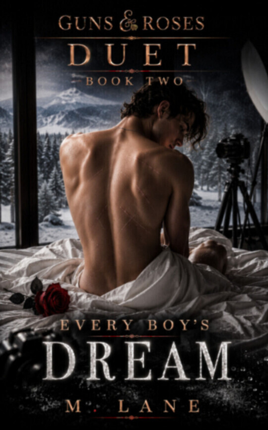 Every Boys Dream: Bk. 2 - MM Dark Millionaire Mafia Romance(Pending Edit)
