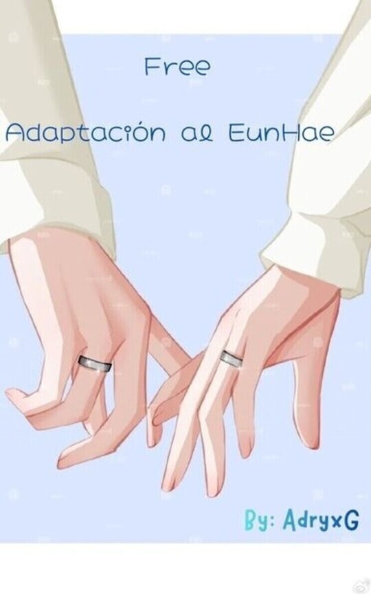 Free… (Adaptación al EunHae)