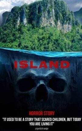 Island ~ horror story