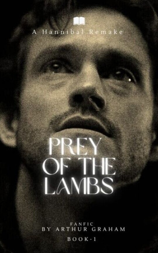 Prey of The Lambs [AU/Graham Originals]