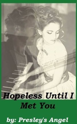 Hopeless Until I Met You