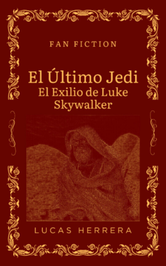 El Ăšltimo Jedi: El Exilio de Luke Skywalker