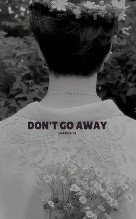 Don't go away || gukkmin. 