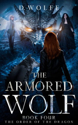 The Armored Wolf Book Four Order Of The Dragon