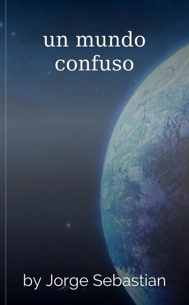 un mundo confuso
