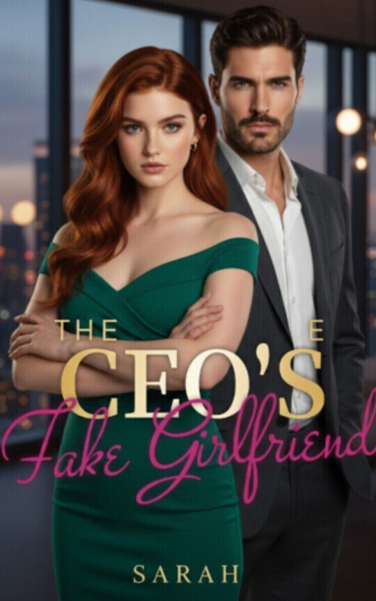 The CEO's Fake Girlfriend 