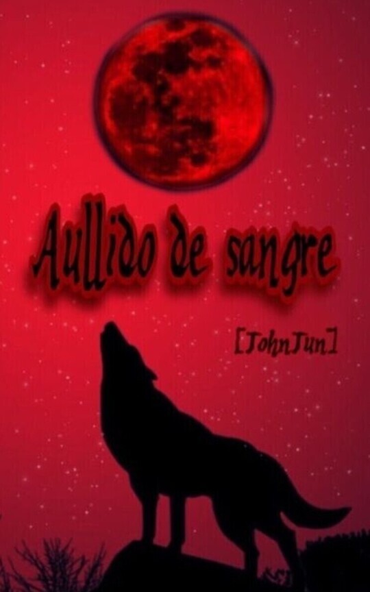Aullido de sangre | JohnJun (Johnny x Jun)