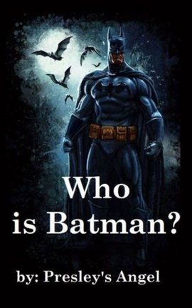 Who is Batman?
