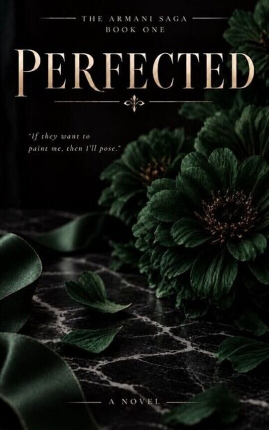 PERFECTED — The Armani Saga, Book One