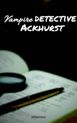 Vampire Detective Ackhurst