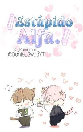 Estúpido Alfa || TaeGi