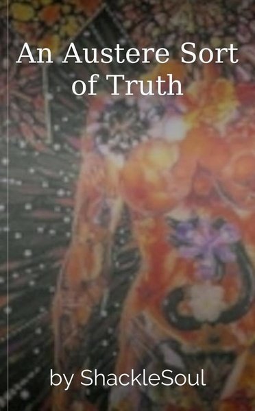 An Austere Sort of Truth
