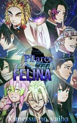 Los Pilares y su vida felina [KNY]