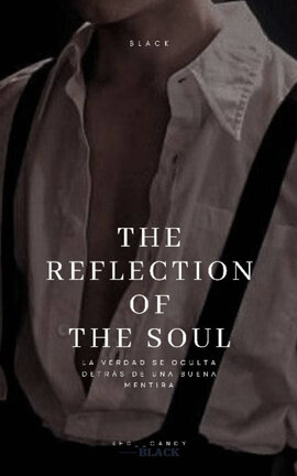 THE REFLECTION OF THE SOUL