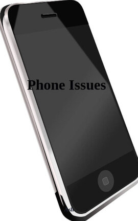 Phone Issues