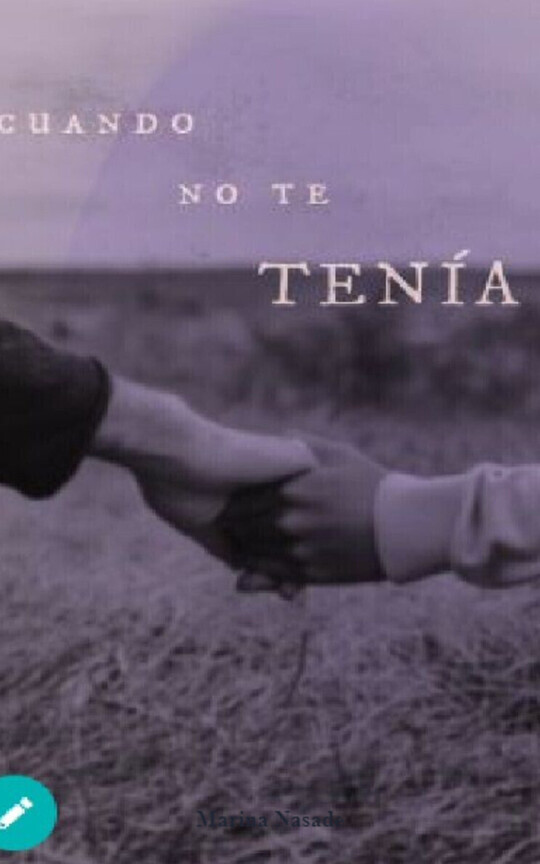 Cuando no te tenía