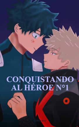 CONQUISTANDO AL HÉROE N°1