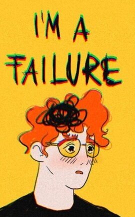 I'm a Failure