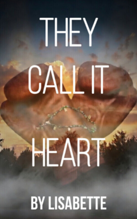 They Call It Heart 