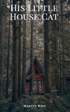 His Little House Cat