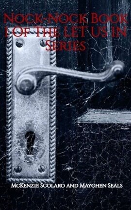 Nock-Nock            Book 1 Of The LET US IN Series
