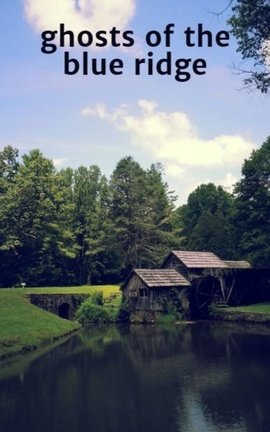 ghosts of the blue ridge