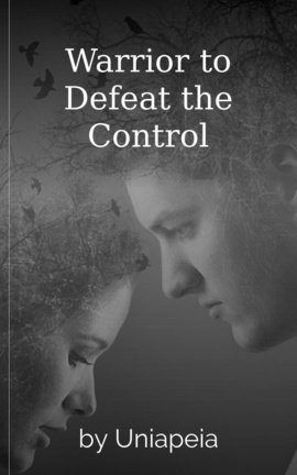 Warrior to Defeat the Control