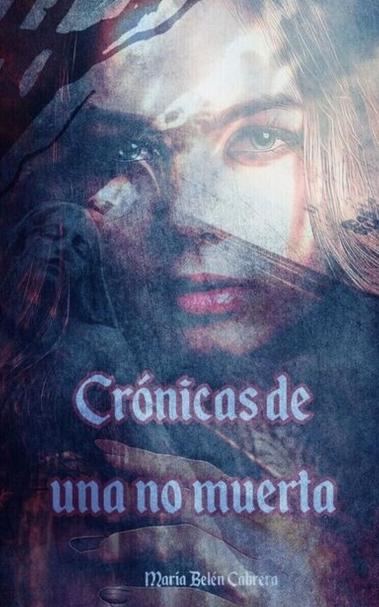 Crónicas de una no muerta