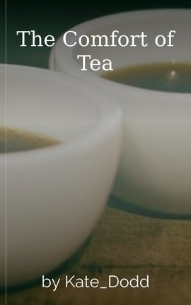 The Comfort of Tea