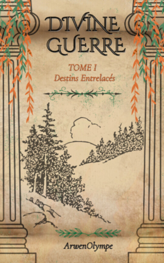 Divine Guerre Tome 1 : Destins Entrelacés