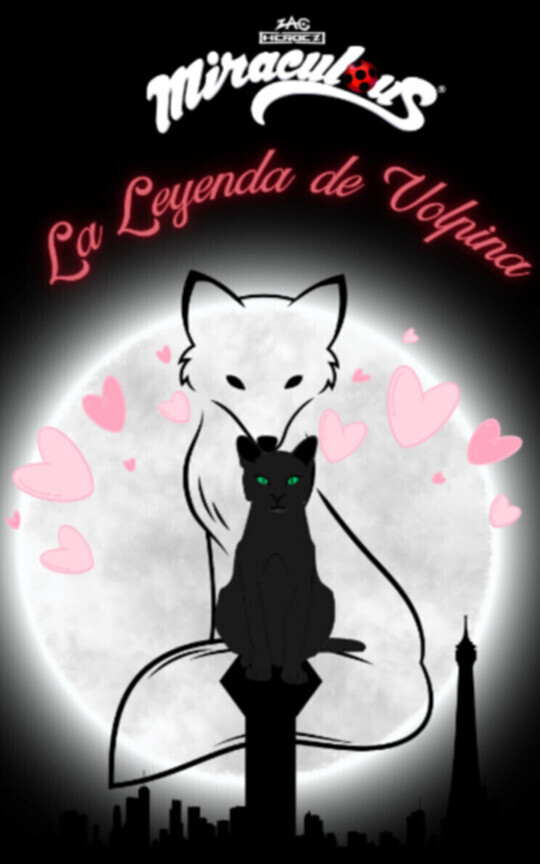 La Leyenda de Volpina [Volpina (OC) x Cat Noir]