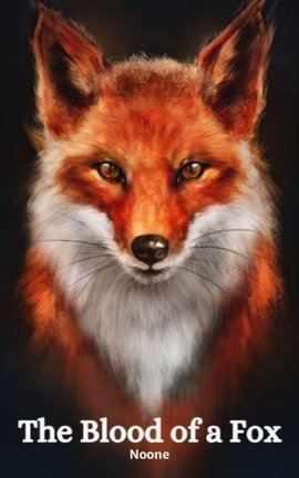 The Blood of a Fox