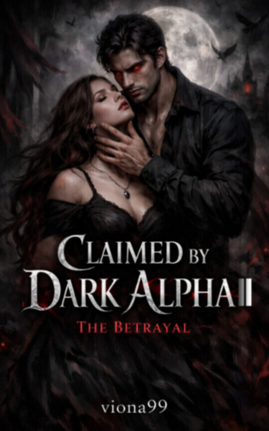 Claimed by Dark Alpha II: The Betrayal