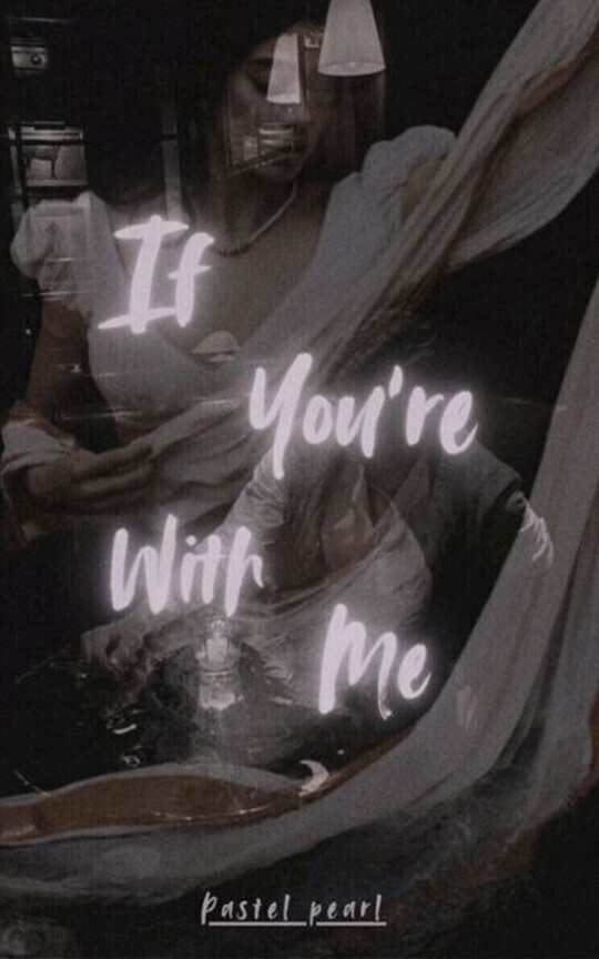 If Youโre With Me