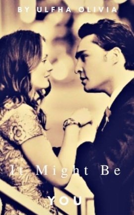 It Might Be You