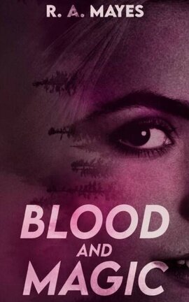 Blood and Magic